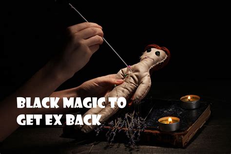 Black magic to get ex back